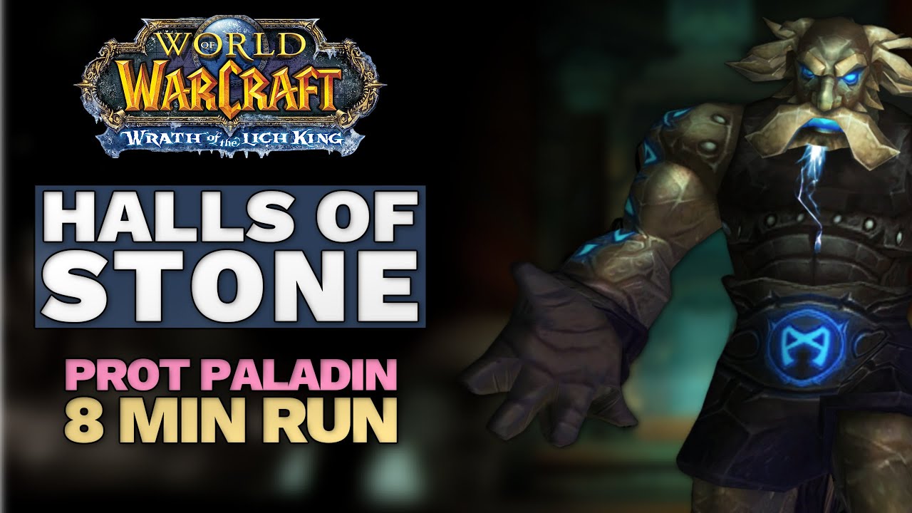 WoW WOTLK - Prot Paladin Halls of Stone Boost Sub 8 minutes!