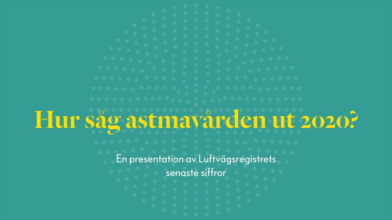 Hur mår svensk astmavård?