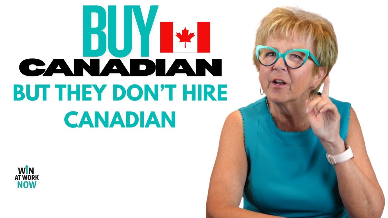 BUY CANADIAN...BUT THEY DON'T HIRE CANADIAN
