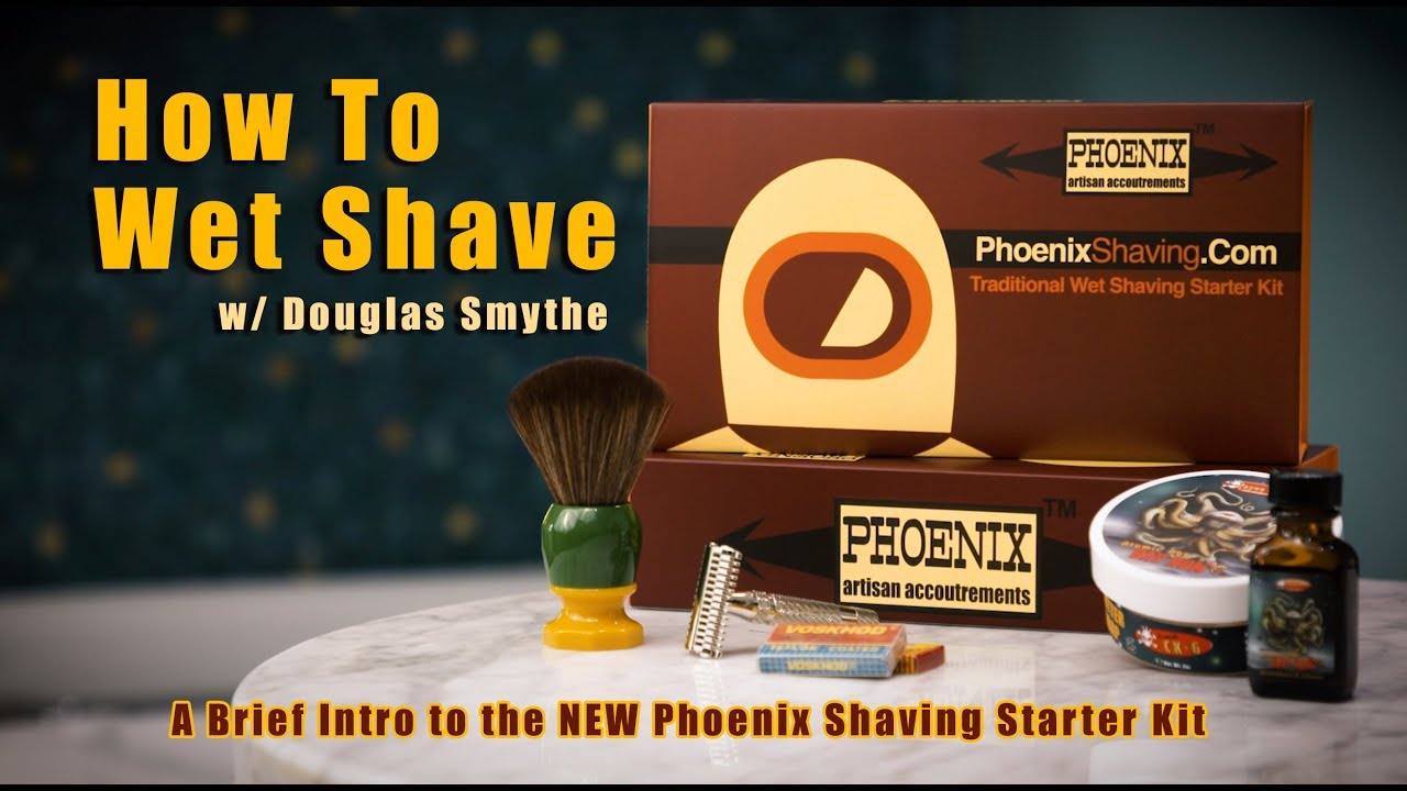 How To Wet Shave | Getting Started with the Phoenix Shaving Starter Kit | Douglas Smythe of