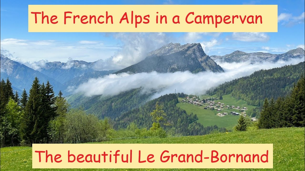Part 6 of our trip to the French Alps. Surprising Le Grand-Bornand.