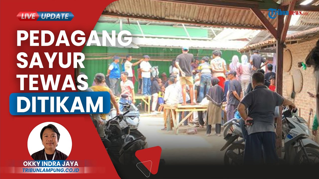 Pemicu Pedagang Sayur Tewas Ditikam di Pesawaran Lampung Ternyata karena Api Cemburu