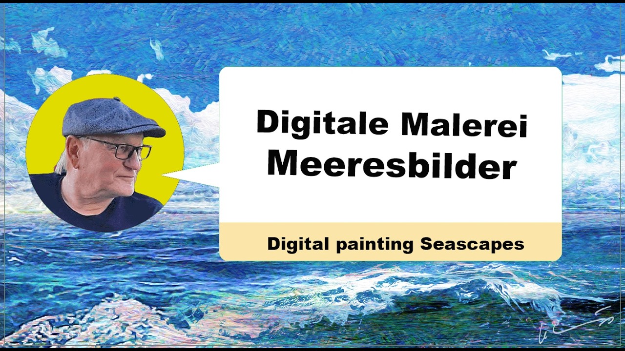Digitale Malerei - Das Meer: Echtes Handwerk statt KI | Digital Seascapes: Human Craft, No AI