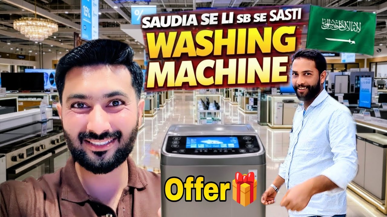 Saudi Se Li Sab Se Sasti Washing Machine 😱 | Price Dekh Kar Hairan Ho Jaoge 🇸🇦