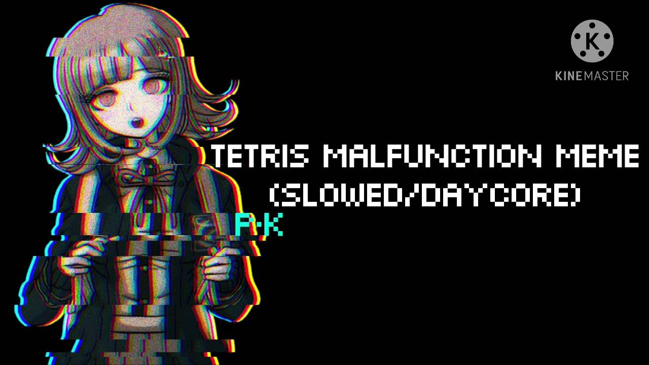 Tetris Malfunction Meme (Slowed/Daycore)