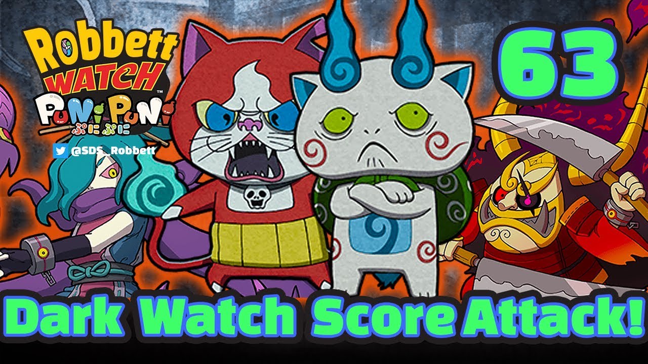 Yo-kai Watch Puni Puni #63: Extreme Dark Watch Score Attack! Часы Роббетта!