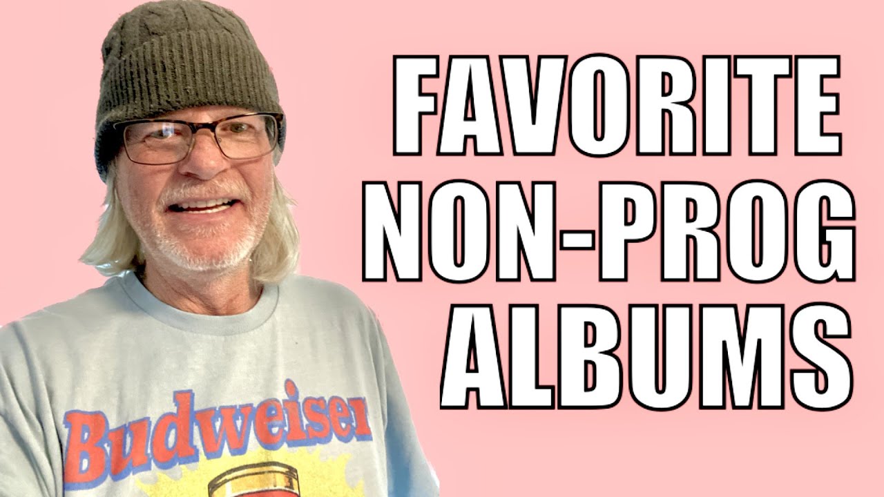 My Favorite (Non-Prog) Albums