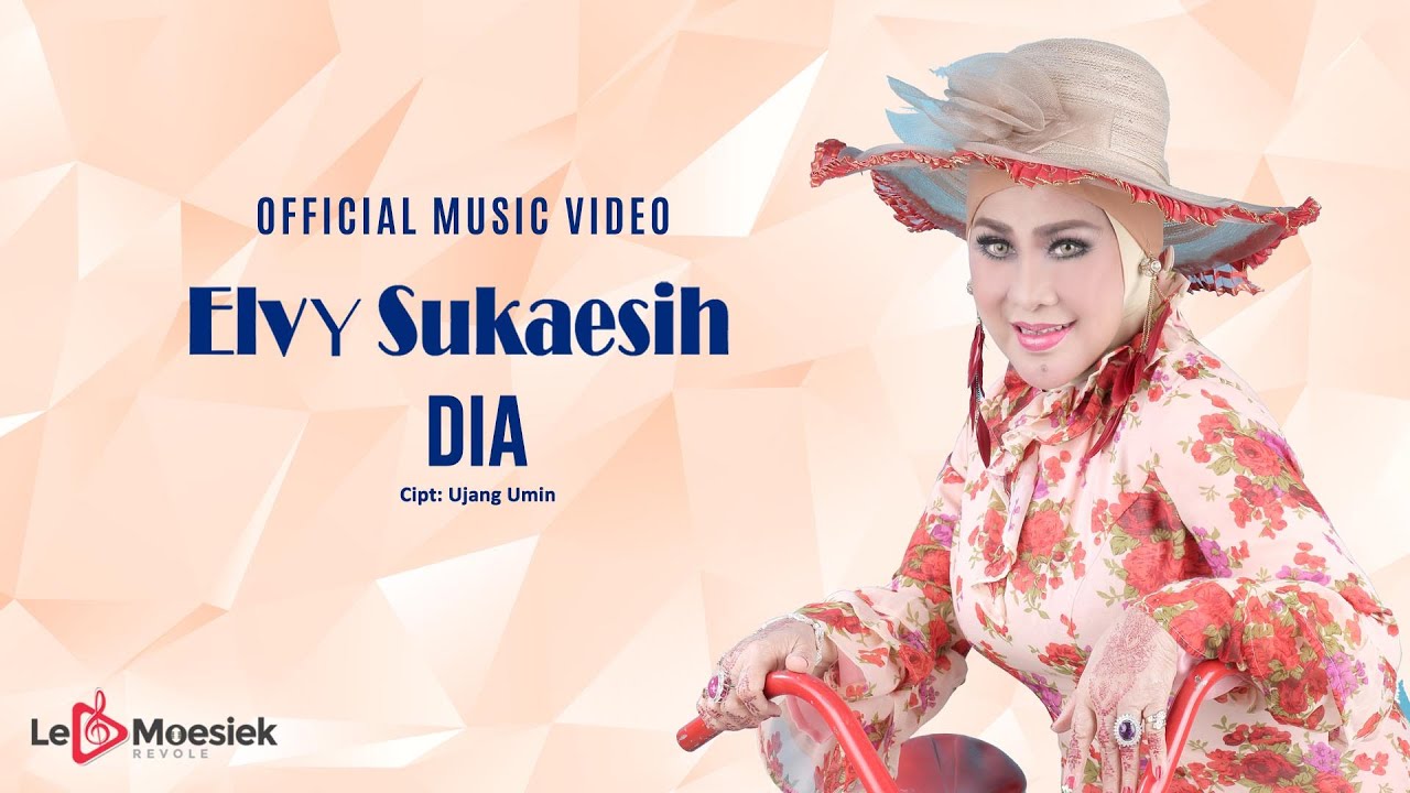 Elvy Sukaesih - Dia (Official Music Video)