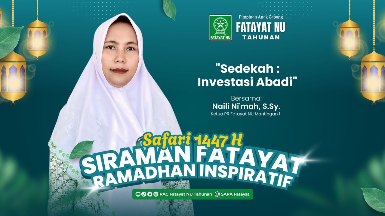 SAFARI 1447H PACFNU Tahunan - Sedekah : Investasi Abadi