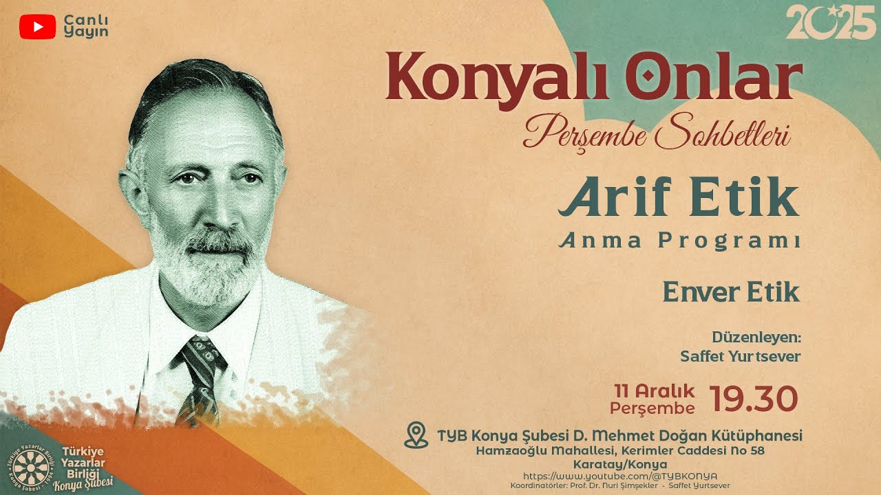 Arif Etik Anma Programı | Enver Etik | Konyalı Onlar