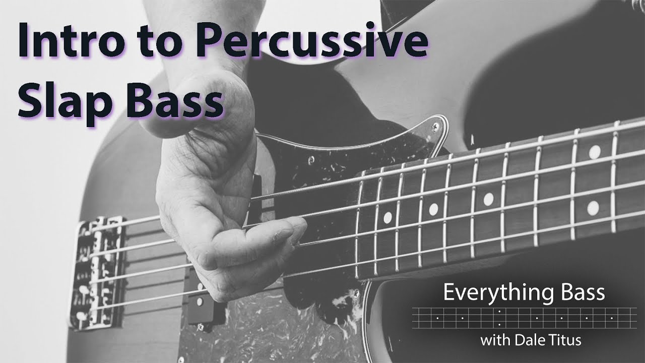 Intro to Percussive Slap Bass