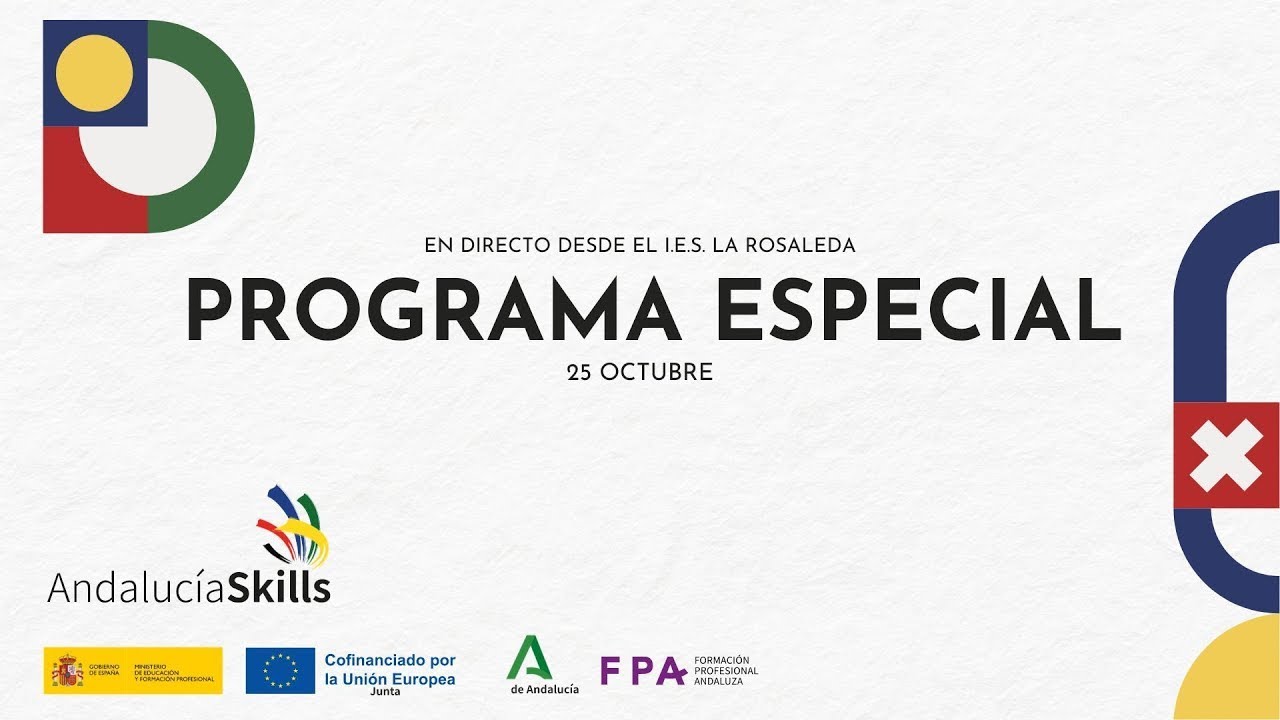Programa especial tarde 25 de Octubre - Andalucia Skills