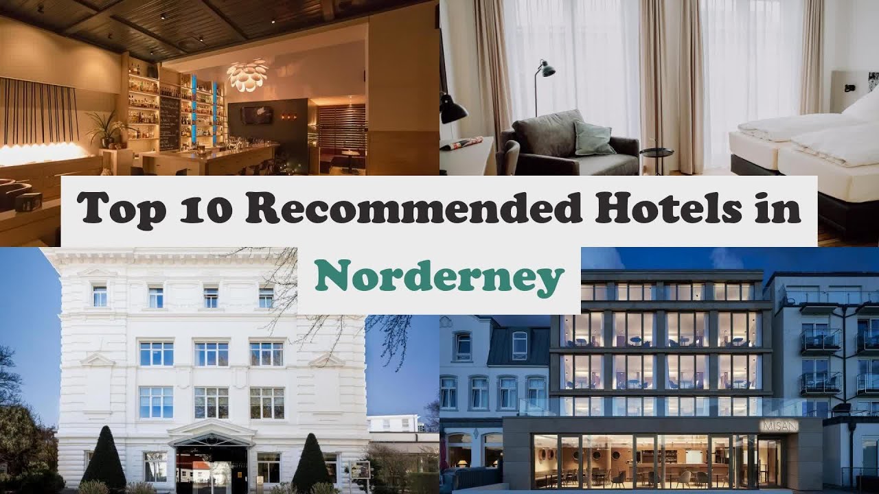 Top 10 Recommended Hotels In Norderney | Top 10 Best 4 Star Hotels In Norderney