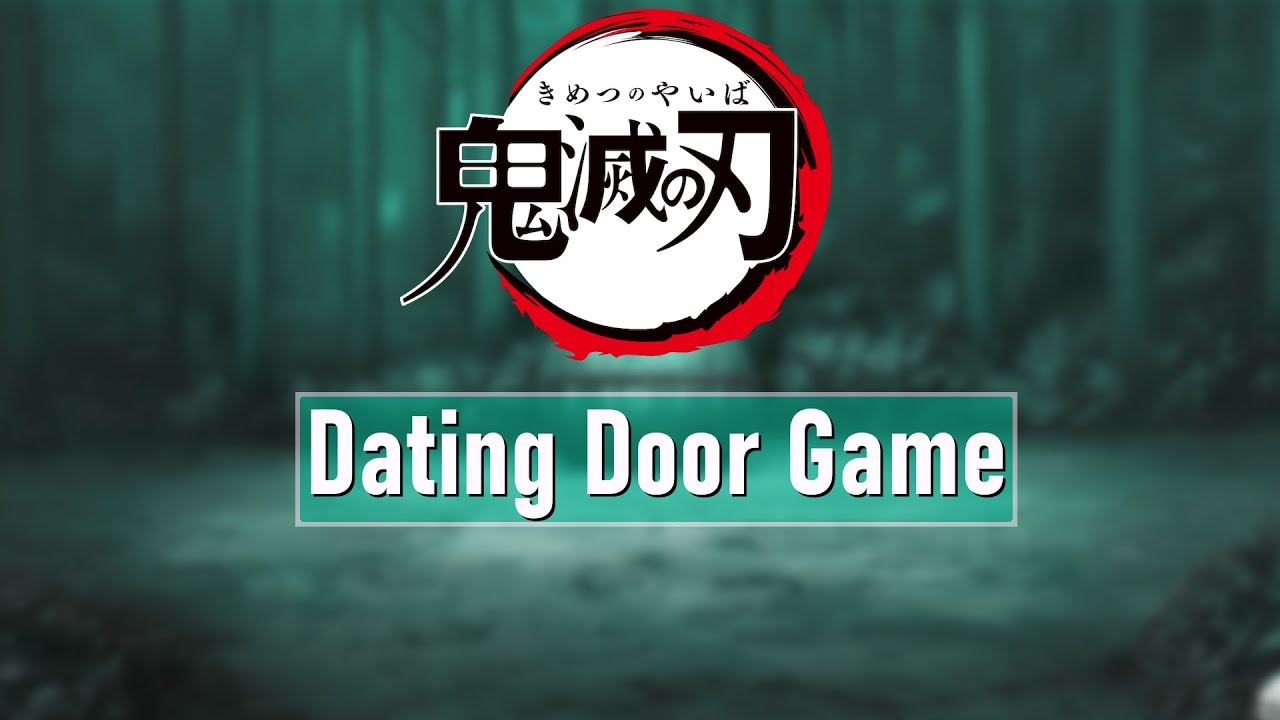 Dating Door Game - Demon Slayer | KnY |