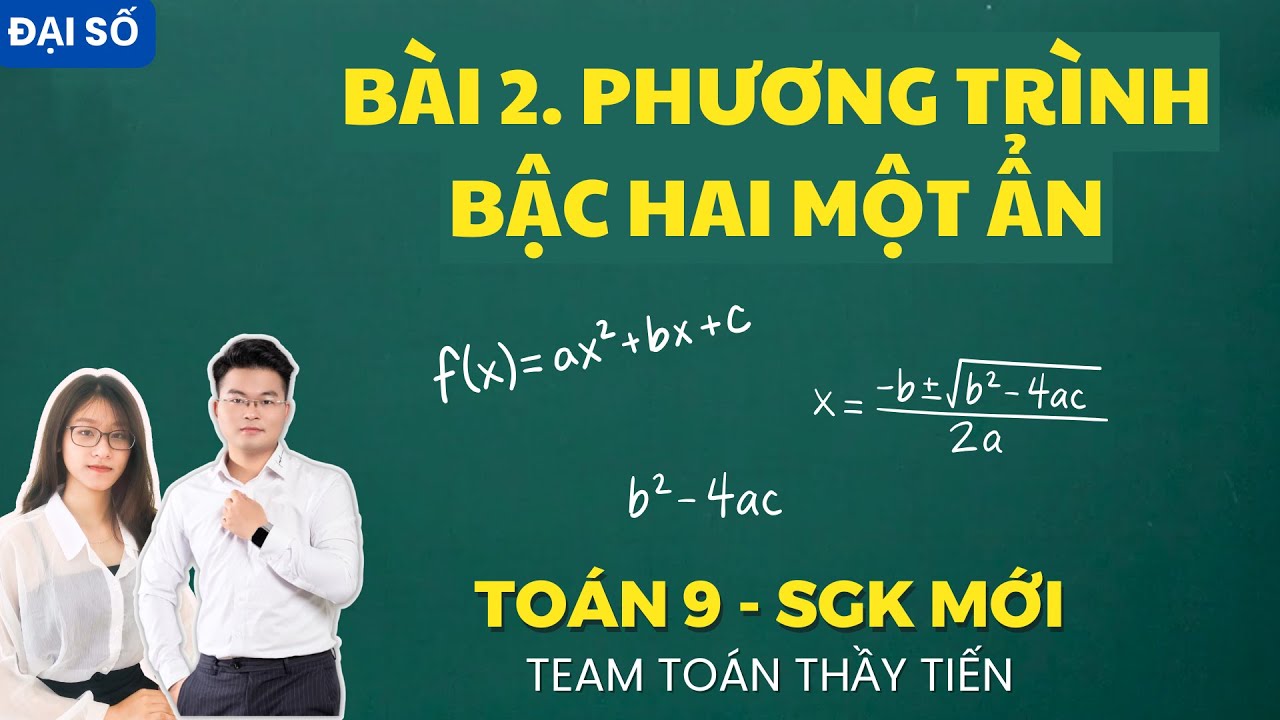 Toán 9 - Bài 2. Phương Trình Bậc Hai Một Ẩn || Cô Nguyễn Dung