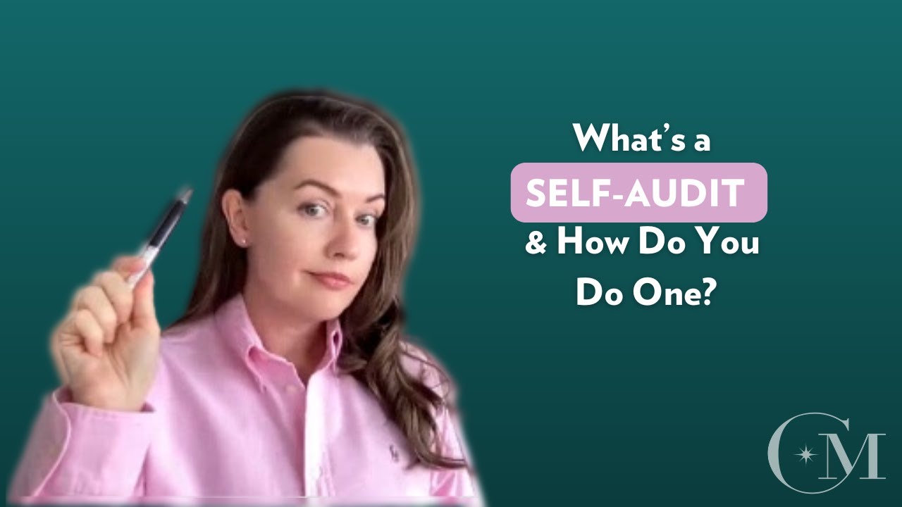 What’s a Self Audit and How Do You Do One!