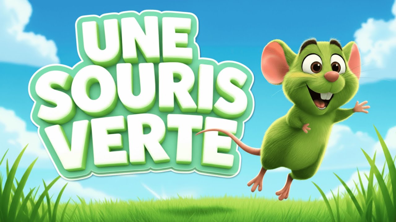 Une Souris Verte | La Folle Aventure De La Petite Souris Malicieuse | Chanson & Comptine Enfants