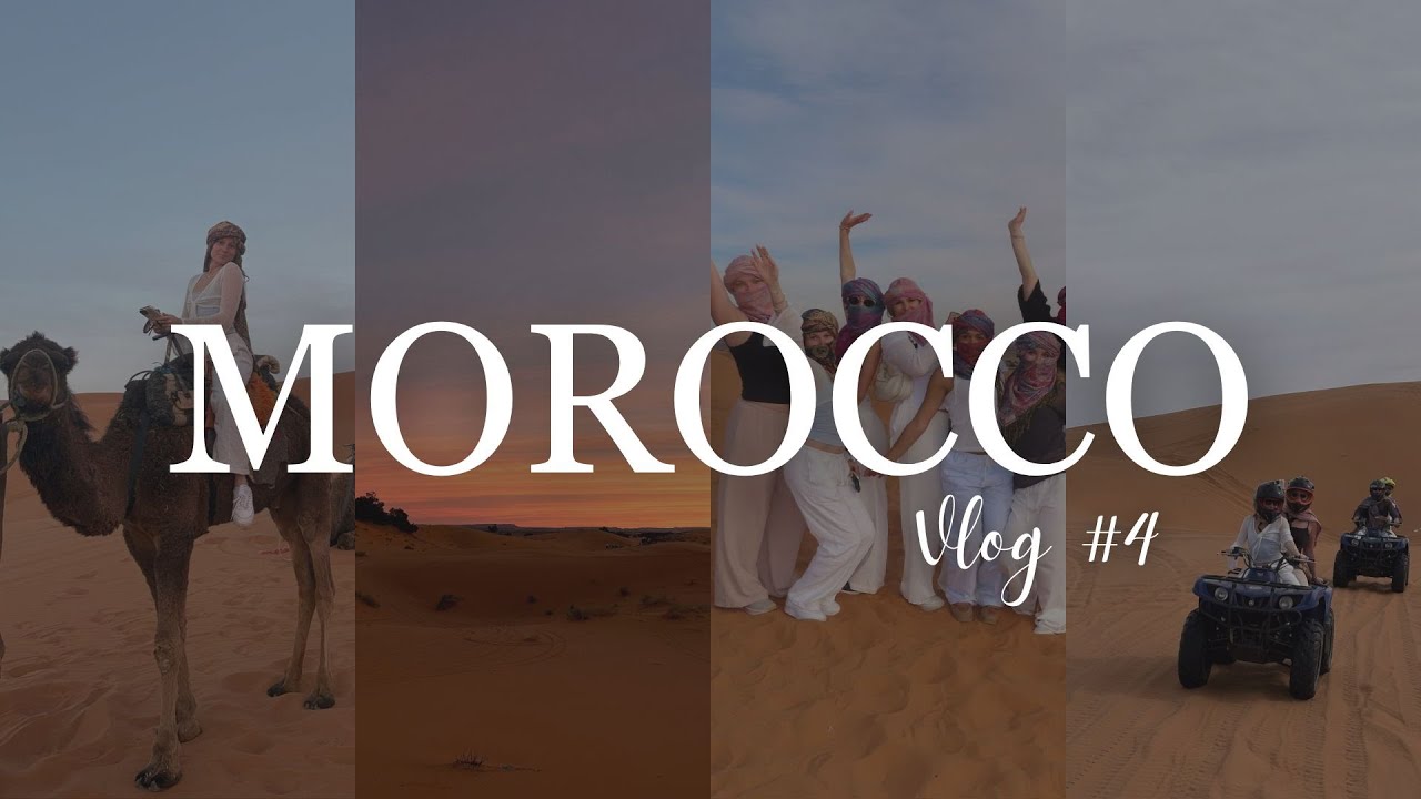 ♡ MOROCCO - A Weekend in the Sahara ♡