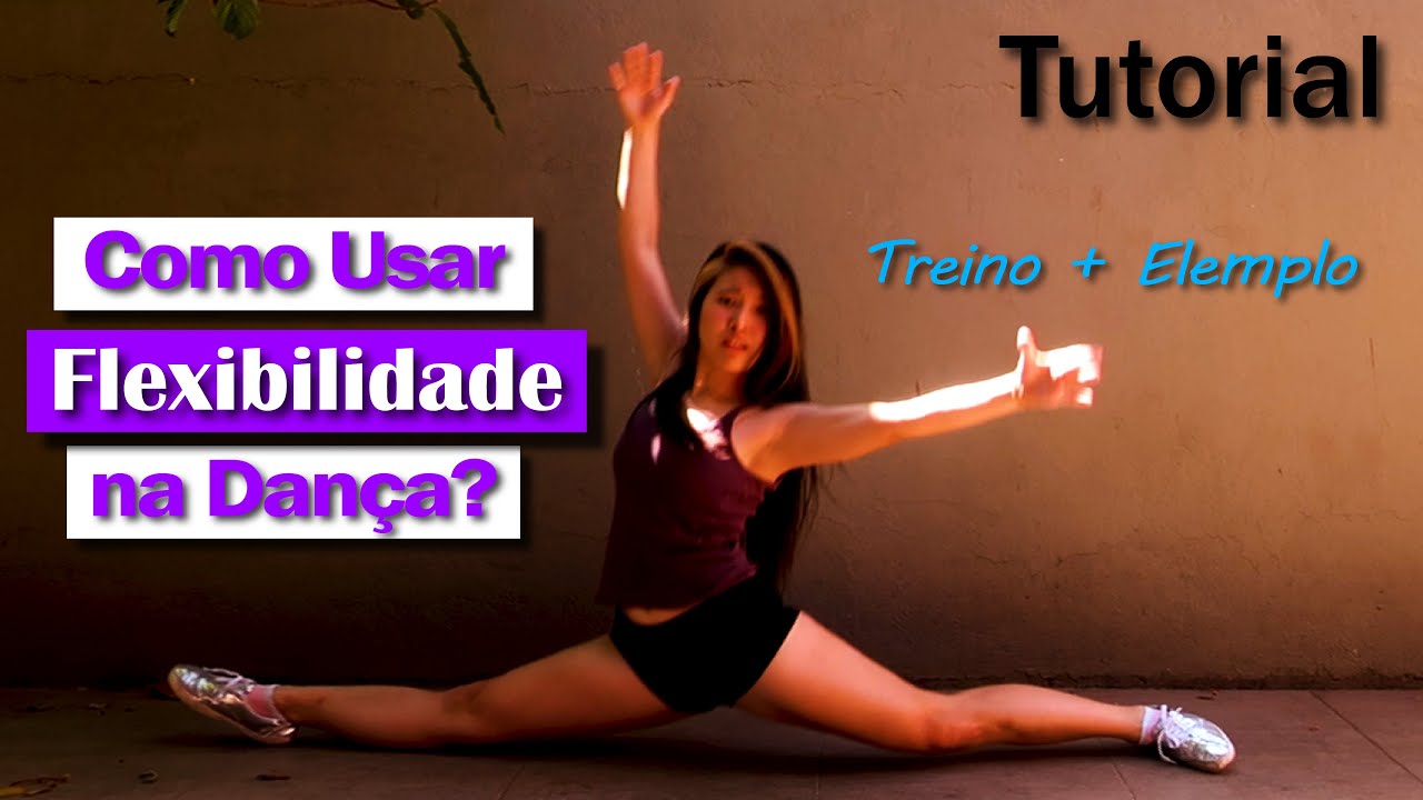 COMO USAR FLEXIBILIDADE NA DANÇA - TREINO COMPLETO+EXEMPLO (Zouk Exercício) | Helen Avelar