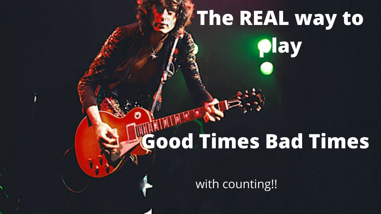The REAL way to play Good Times Bad Times    Led Zeppelin guitar lesson