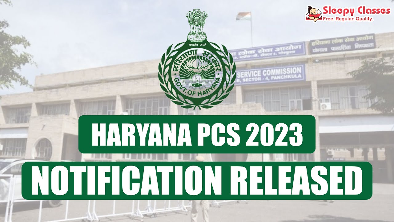 HCS 2023 Notification Out : Last Recruitment Before Elections