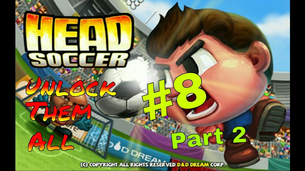 Head Soccer Unlock Them All #8 PART 2 How to Unlock Spain