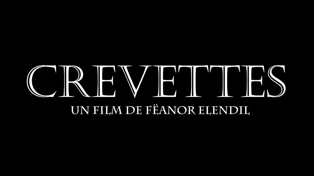 CREVETTES - Le Film 2018
