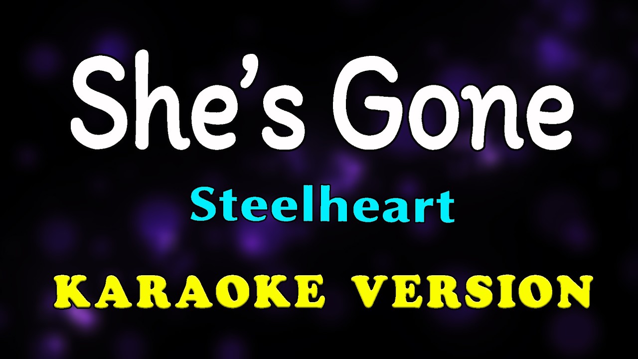 She's Gone by Steelheart - KARAOKE VERSION