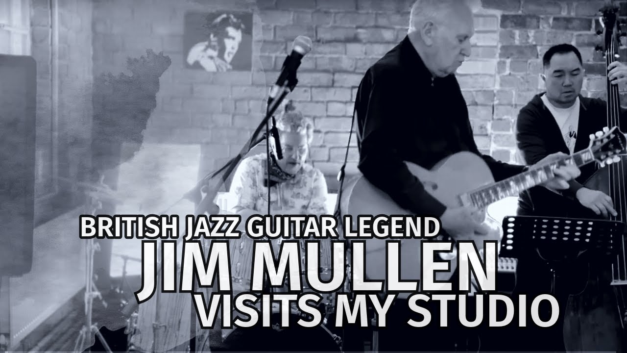 British Jazz Guitar Legend JIM MULLEN | Interview and Live Performance at my studio!
