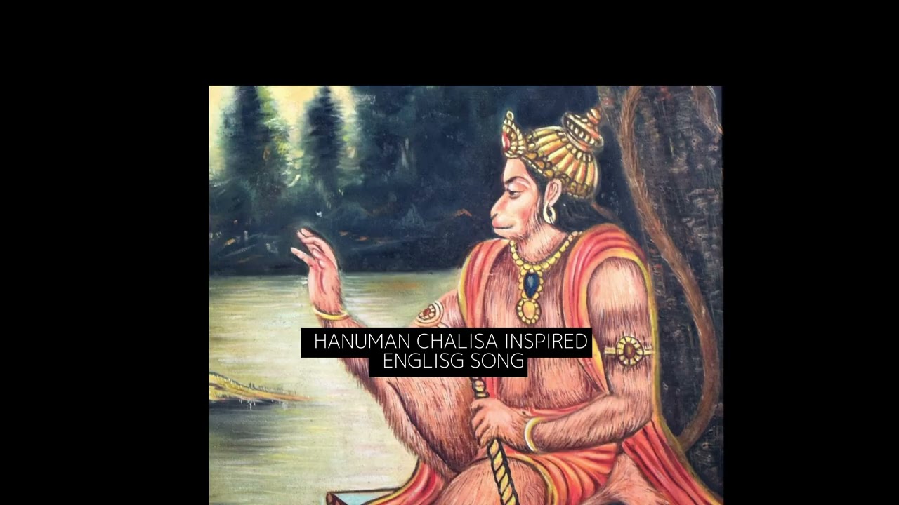 Hanuman Chalisa inspired English song