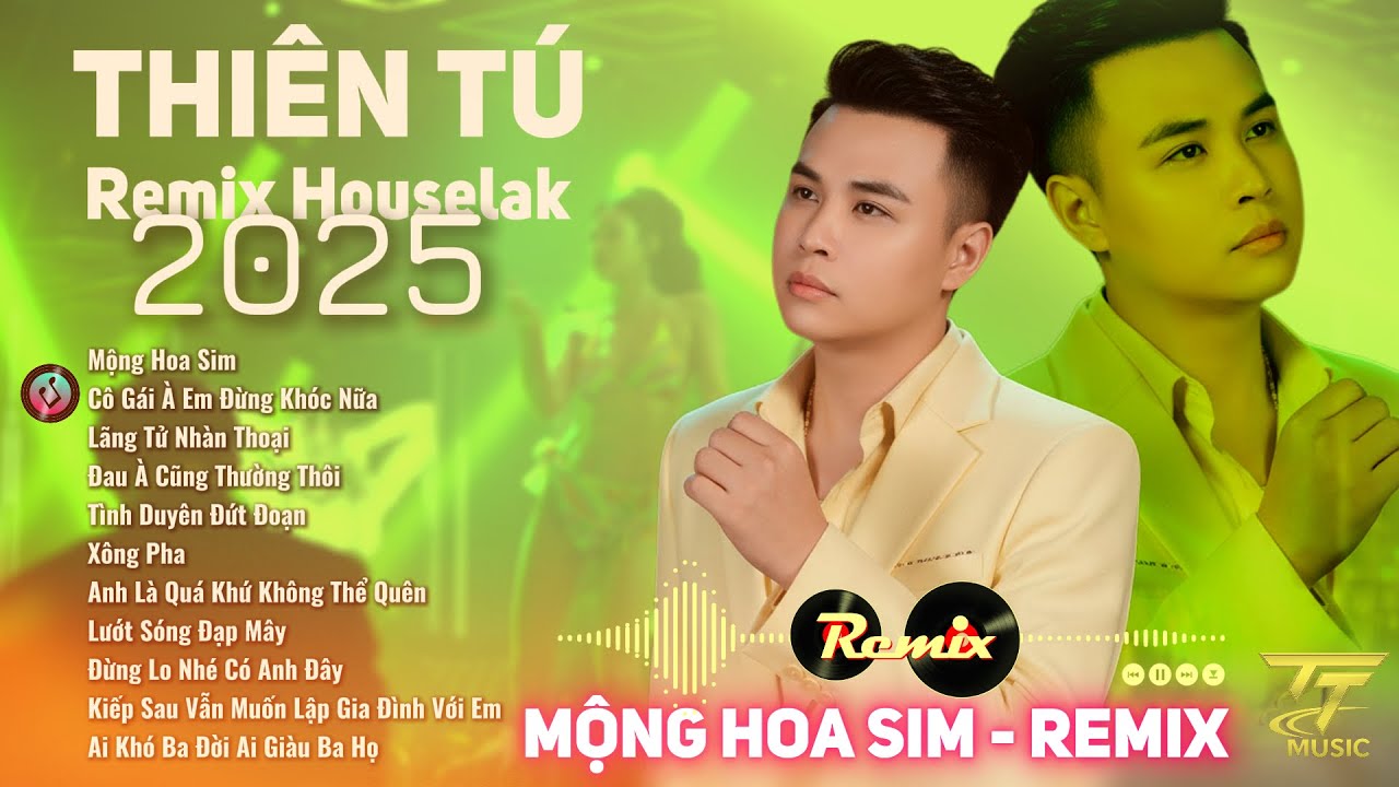 THIÊN TÚ REMIX | MỘNG HOA SIM REMIX | Tuyển Tập Remix Toàn Những Bài Hay | Nhạc Remix Nghe Trên Xe