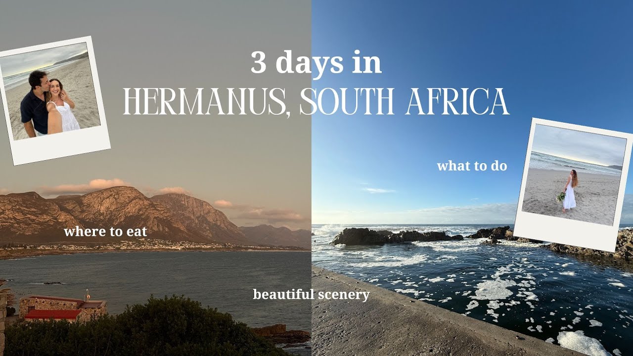 3 Days in Hermanus, South Africa | Things to do, beach runs, what to see!