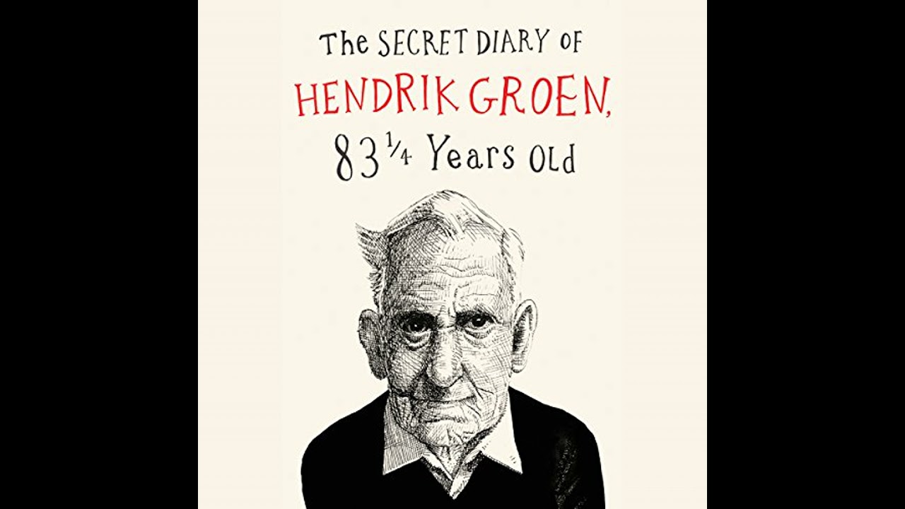 Secret Diary of Hendrik Groen by Hendrik Groen | Full Audiobook