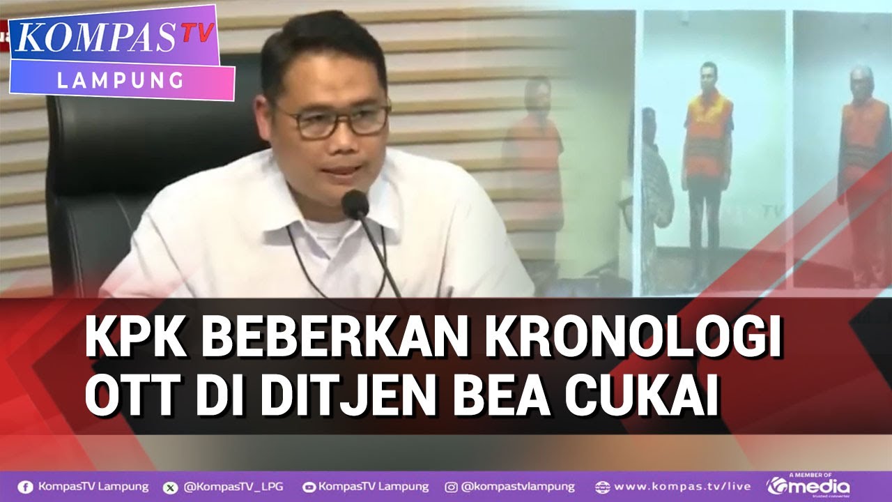 Kronologi OTT di Ditjen Bea Cukai,Begini Ungkap KPK