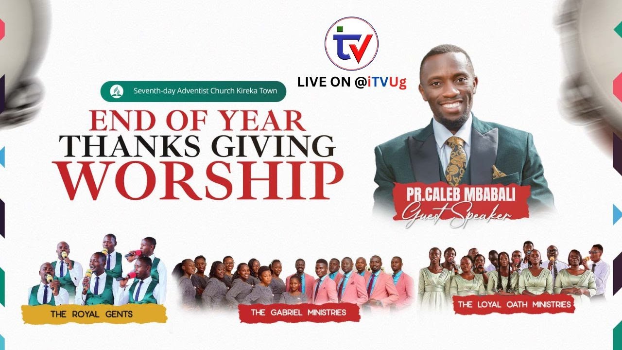 🔴 LIVE: End of Year Thanksgiving Worship | SDA Church Kireka Town | Pr. Caleb Mbabali | iTV Uganda