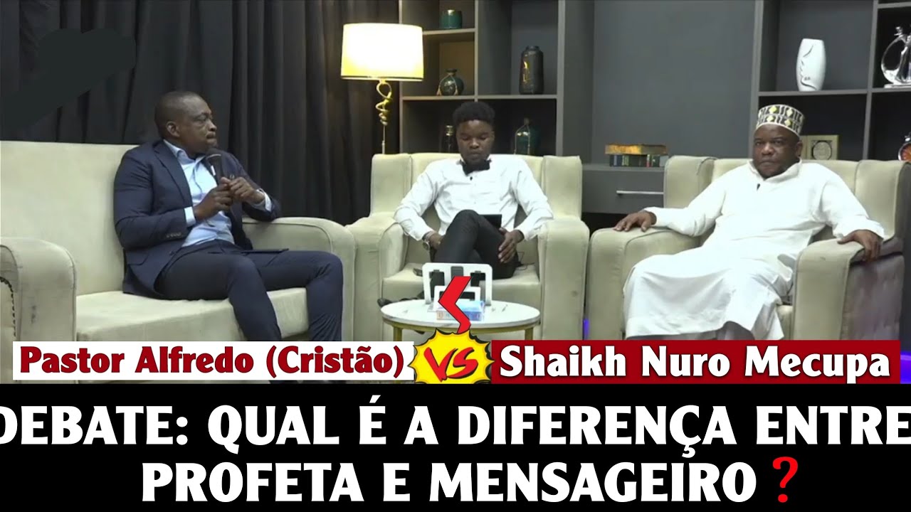 GRANDE DIÁLOGO: Shaikh Nuro Mecupa esclarece ao Pastor a diferença entre Profeta e Mensageiro •  TTV