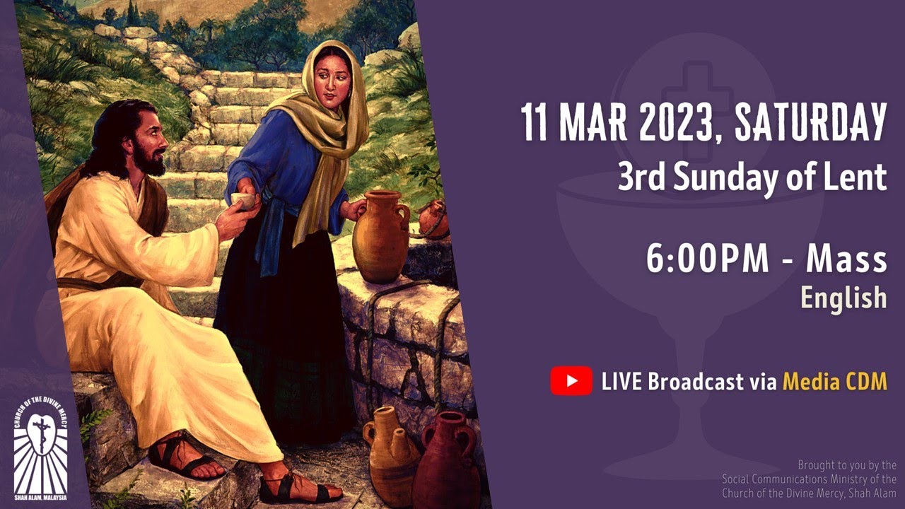 Catholic Mass l Sunset, Third Sunday of Lent | Divine Mercy Shah Alam