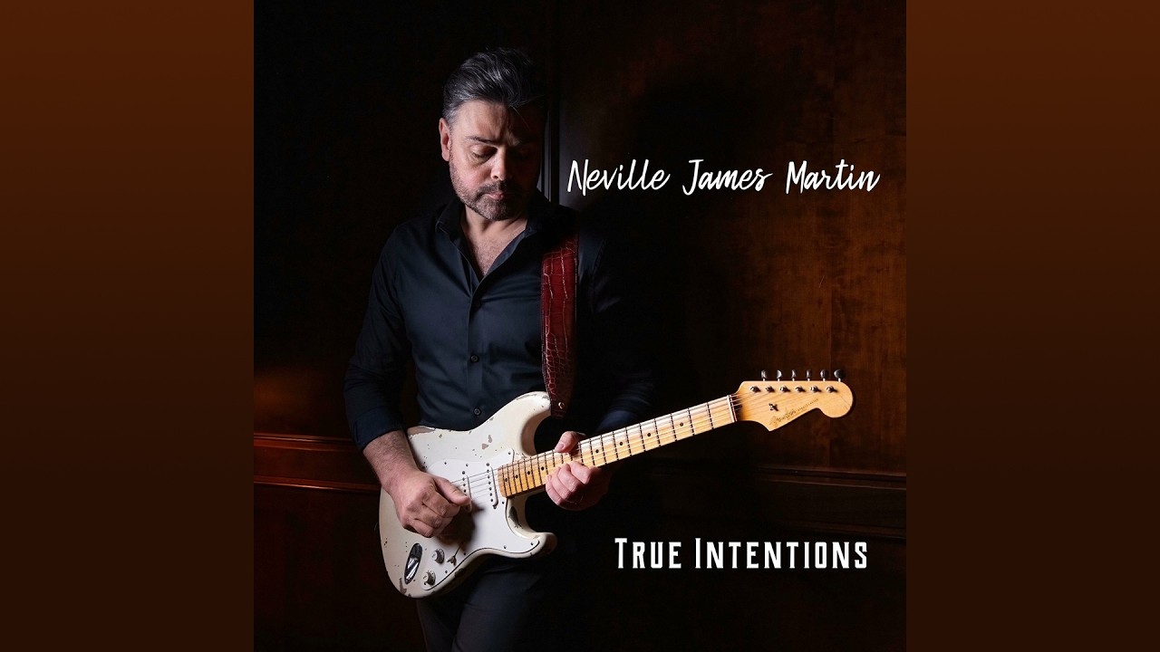 Neville James Martin - True Intentions