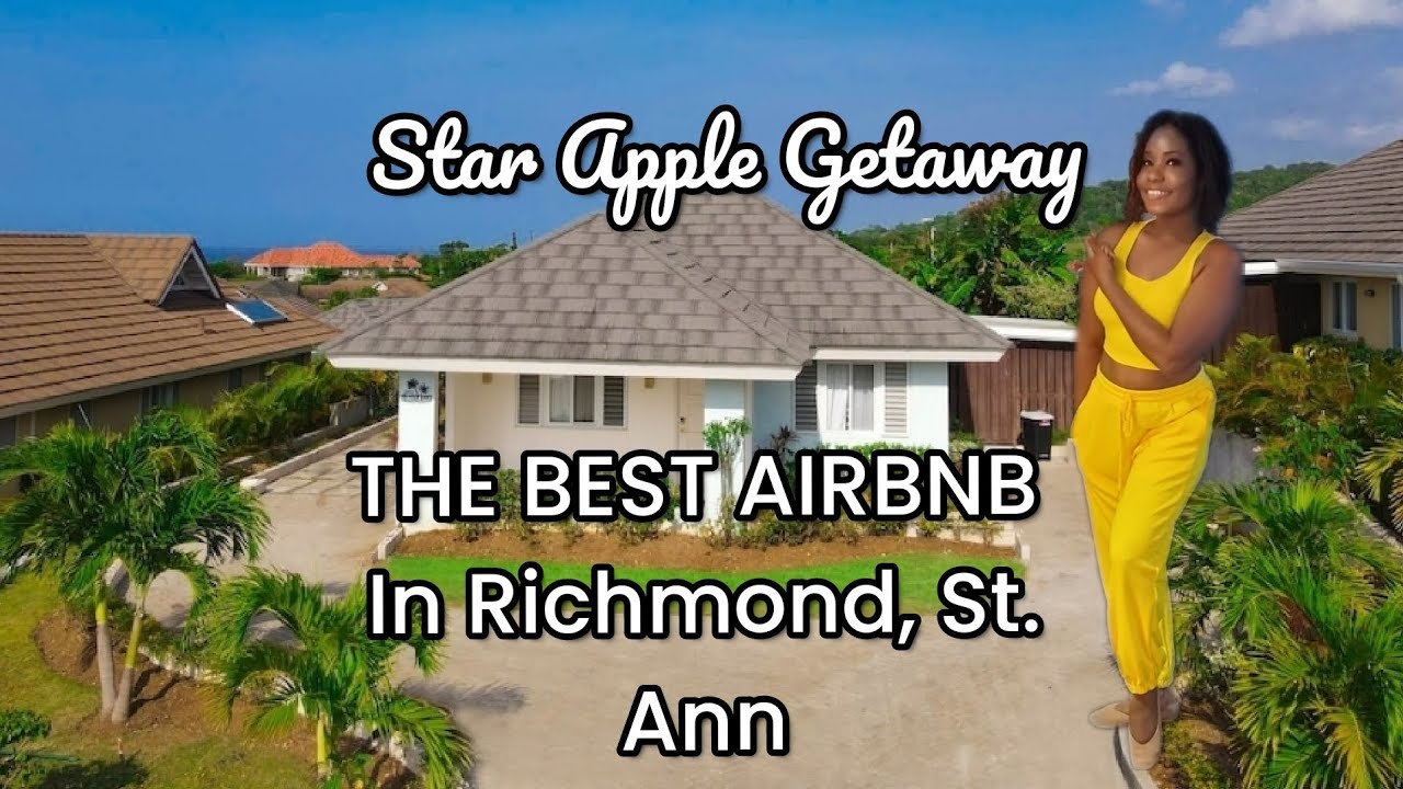 Star Apple Getaway- The Most Amazing AIRBNB in Richmond Estates, St. Ann Jamaica