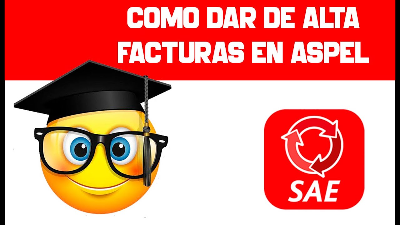 Como dar de alta facturas en Aspel Sae 7 0