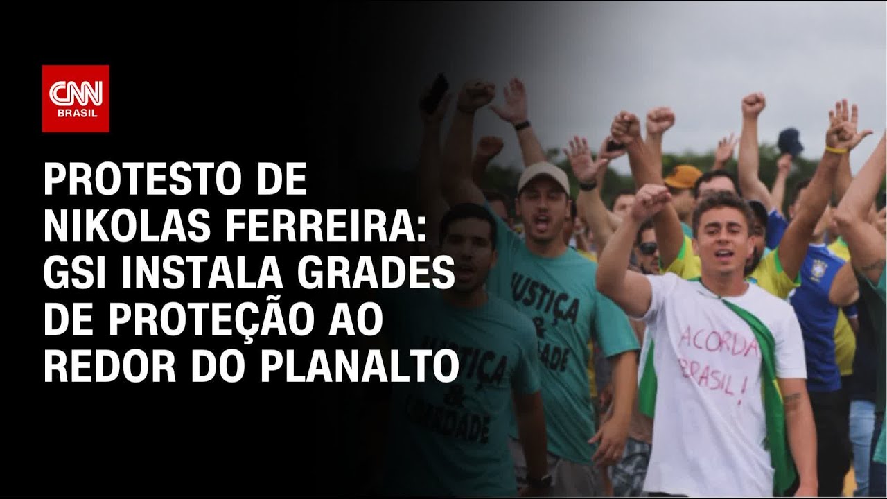 Planalto é cercado um dia antes de manifestação de Nikolas Ferreira, em Brasília | BOLETIM CNN