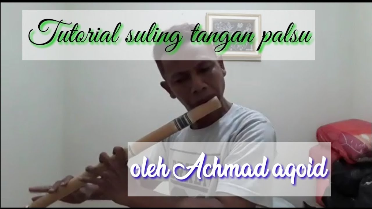 Tutorial suling Tangan palsu oleh Aqoid bambu