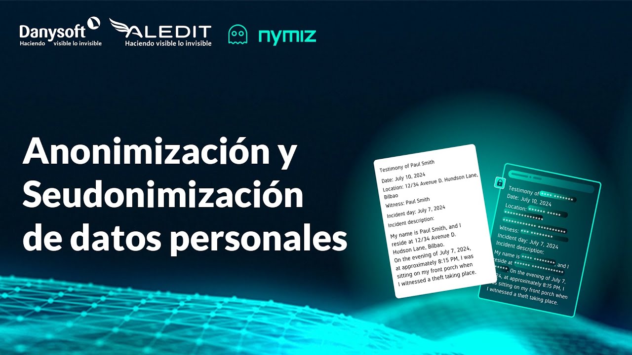 Anonimización y Seudonimización de datos personales en entornos estructurados y no estructurados