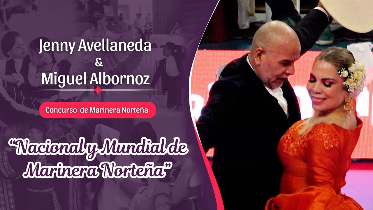 💃 Jenny Avellaneda & Miguel Albornoz 🕺 Final Oro - Nacional y Mundial de Marinera 💛