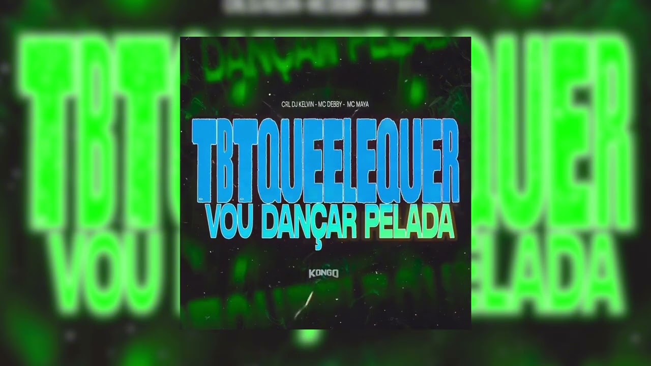 TBT QUE ELE QUER X VOU DANÇAR PELADA