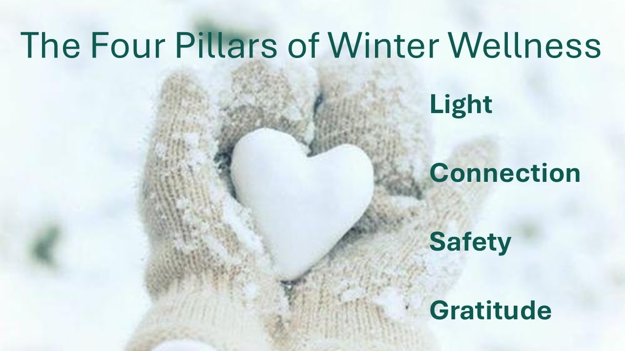 The Four Pillars Of Winter Wellness