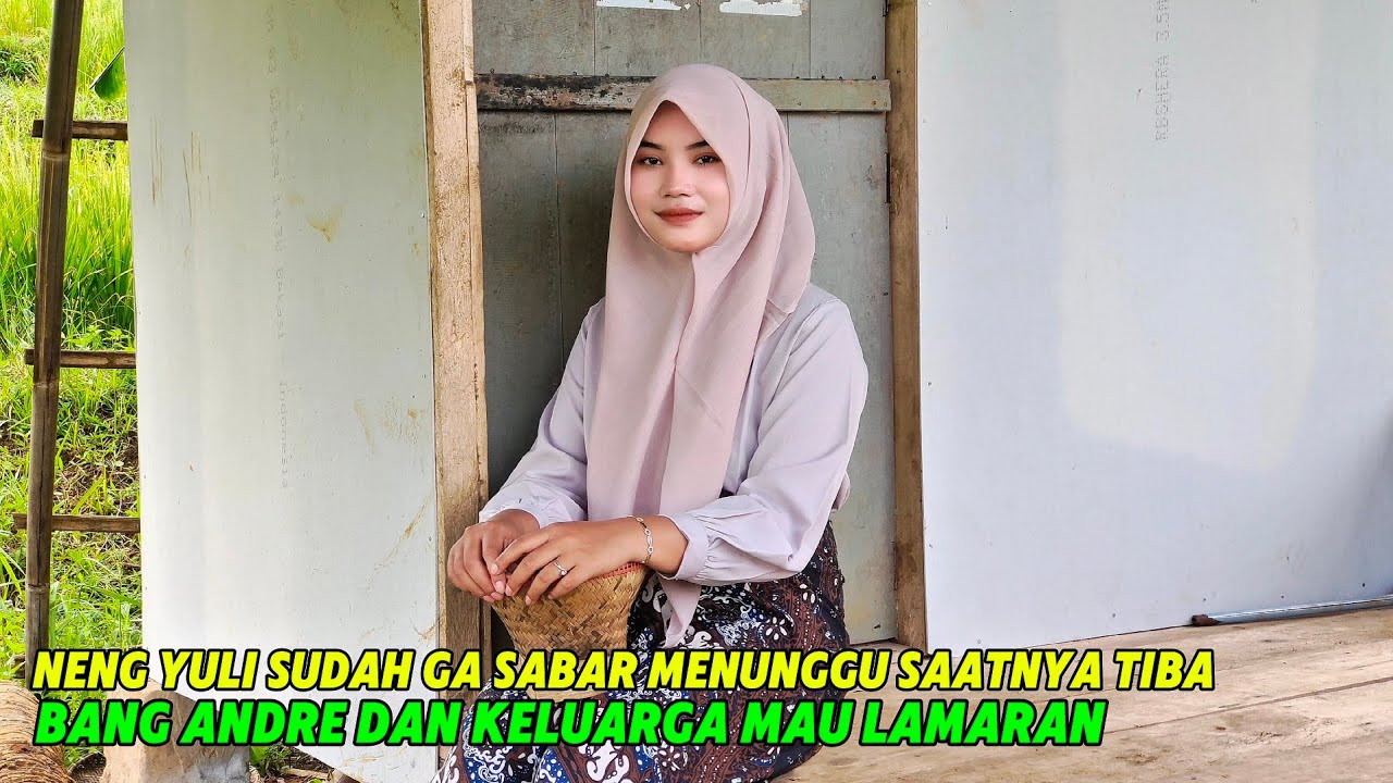 WOOW...INI YANG DI TUNGGU2 SEMUA ORANG TINGGAL MENGHITUNG HARI NENG YULI DI LAMAR BANG ANDRE