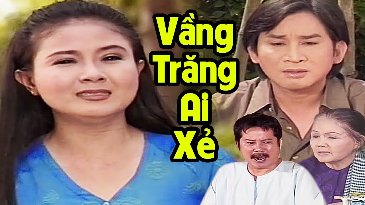 Vầng Trăng Ai Xẻ - Cải Lương Xã Hội Kim Tử Long - Thanh Ngân Hay Nhất