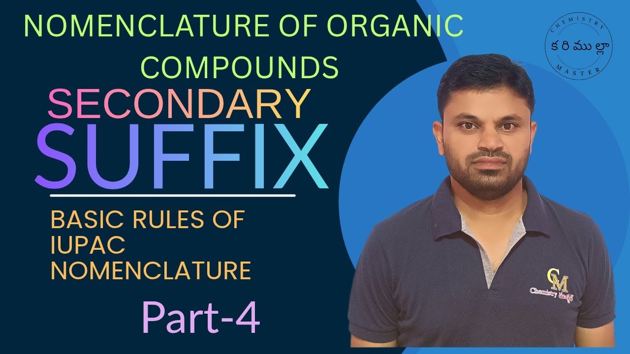 Basic rules for IUPAC nomenclature of Organic compounds, secondary suffix,#chemistrymasterkarimulla 