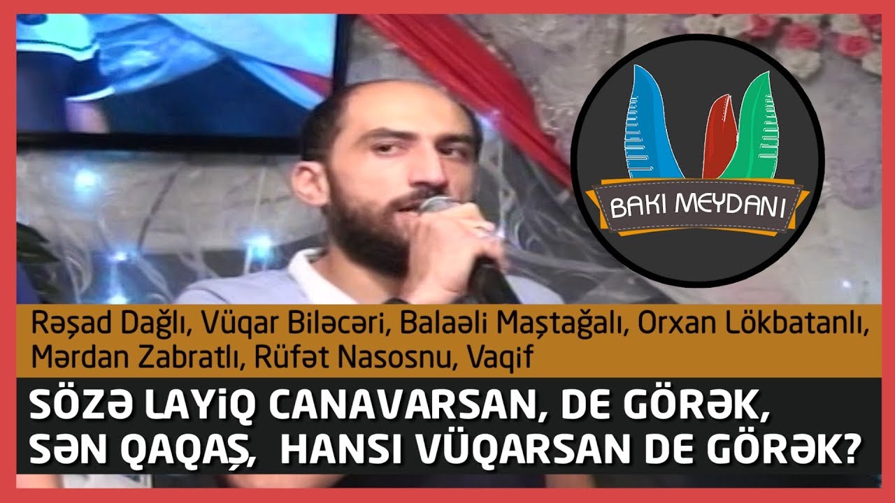 Zabrat toyundan qırğın meydan oldu  / Sən qaqaş  hansı Vüqarsan de görək?